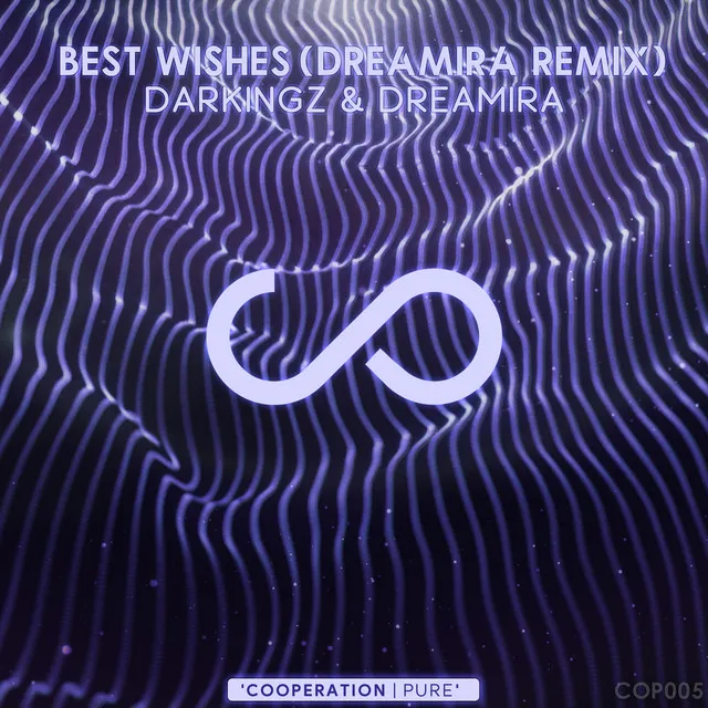 Best Wishes - Dreamira Extended Remix