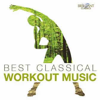 The Best Classical Workout Music by Martijn van den Hoek