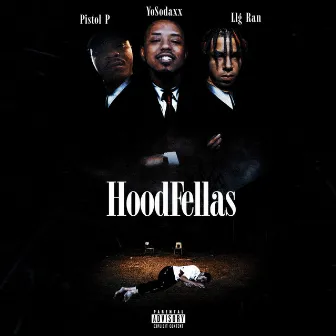 HoodFellas by LLG Ran