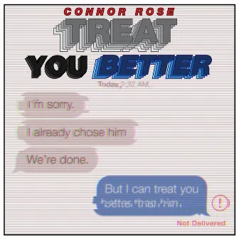 Treat You Better by Connor Rose