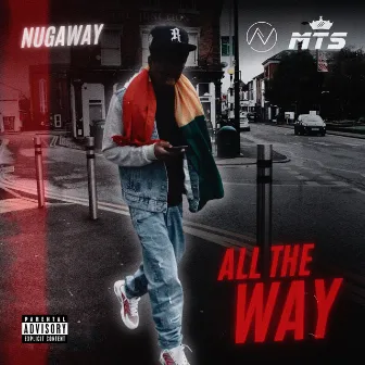 All The Way by Nugaway