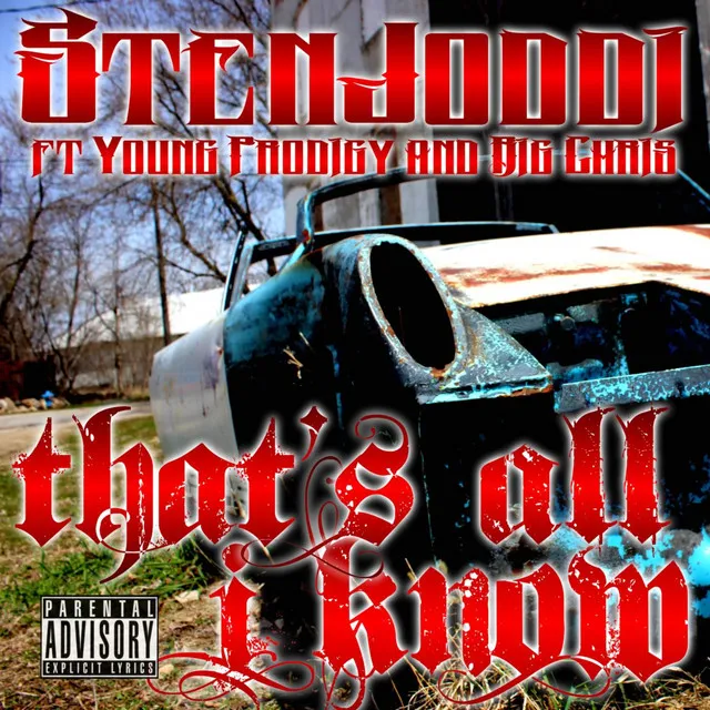 That's All I Know (feat. Young Prodigy & Big Chris)