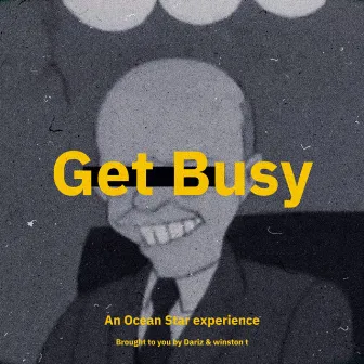 Get Busy by winston t