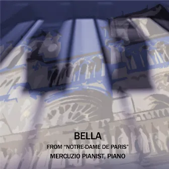 Bella (from Notre-Dame de Paris) by Mercuzio Pianist