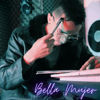 Bella Mujer by Eldy Man