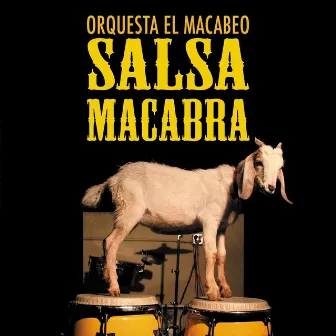 Salsa Macabra (2018 Remaster) by Orquesta el Macabeo