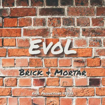 Brick & Mortar by EvoL