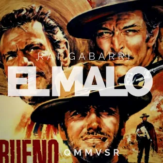 El malo by Rai Gabarri