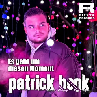 Es geht um diesen Moment by Patrick Bonk