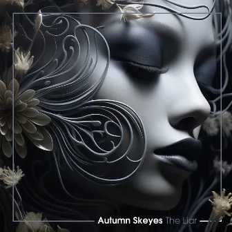 The Liar by Autumn Skeyes