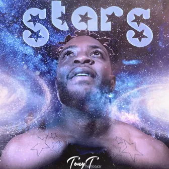 Stars by Tony T the Producer