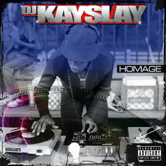 Homage by DJ Kay Slay