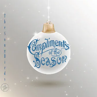 Compliments of the Season by The SongBirds