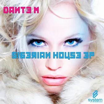 Siberian House EP by Dante M