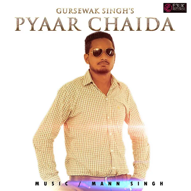 Pyaar Chaida (feat. Mann Singh)