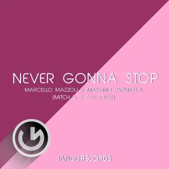 Never Gonna Stop by Marcello Mazzoli