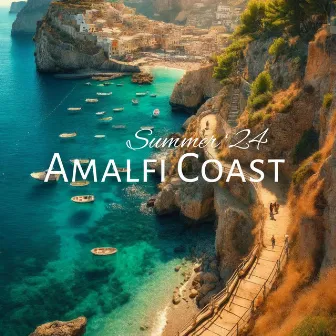 Summer Beats from Amalfi Coast '24 by 