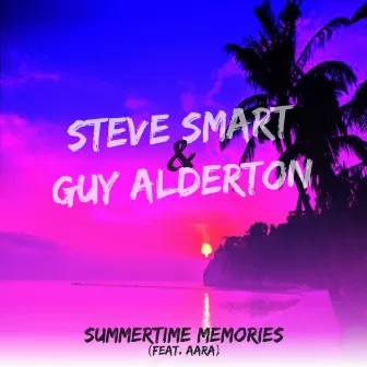 Summertime Memories (feat. Aara) by Steve Smart