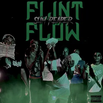 Flint Flow by Slim Reaper