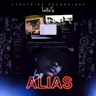 LOVES ALIAS by Lexus