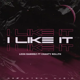 I Like It by Leon Ramirez