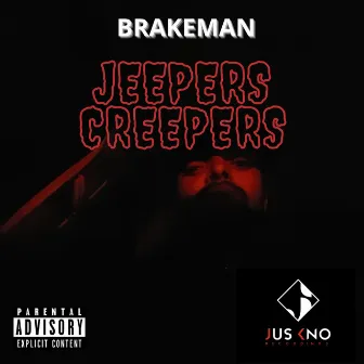 Jeepers Creepers - EP by Brakeman