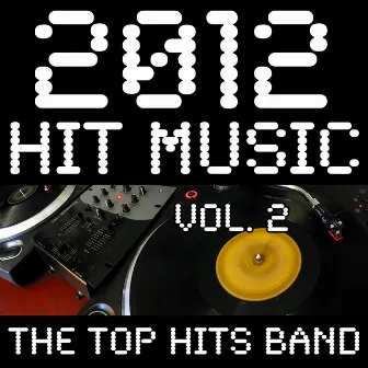 2012 Hit Music, Vol. 2 by Unknown Artist