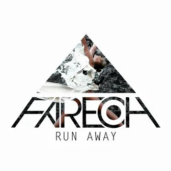 Run Away - Single by Fareoh