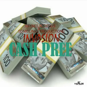 Cash Pree by Invasion