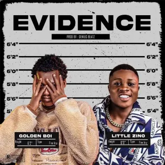 EVIDENCE by Golden boii