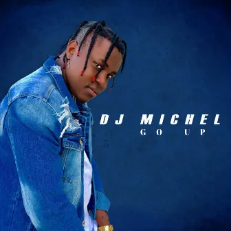 Go Up by DJ Michel