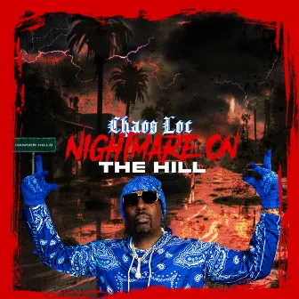 Nightmare on the Hill by Chaos Loc