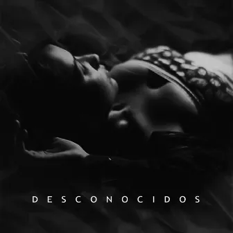 Desconocidos by JB