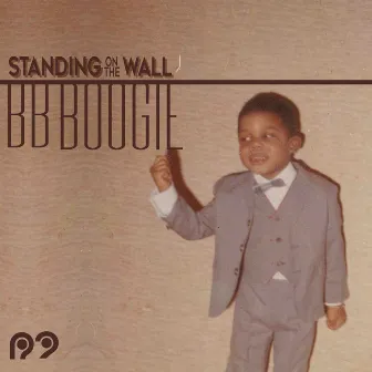 Standing on the Wall by BB Boogie