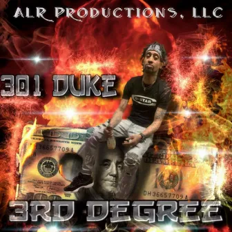 3RD DEGREE by 301 DUKE