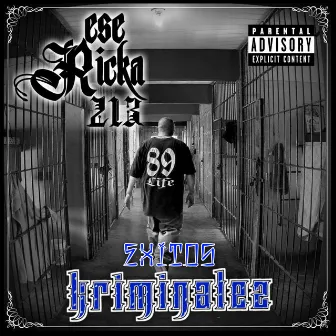 Exitos Kriminalez by ESE RICKA 213