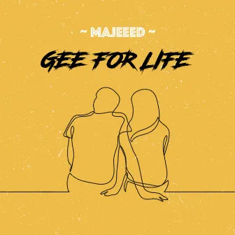 Gee For Life by Majeeed