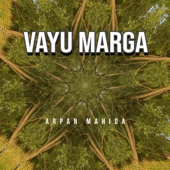 Vayu Marga by Arpan Mahida