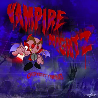 Vampire Nightz by CadyCutThroat