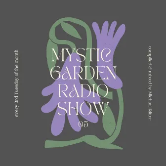 Mystic Garden 05 (DJ Mix) by Michael Ritter