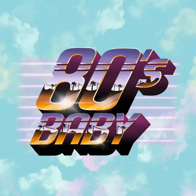 80's Baby