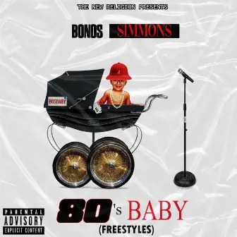 80s Baby (Freestyles) by Bonds Simmons