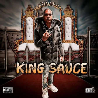 King Sauce by SauceFamQuan