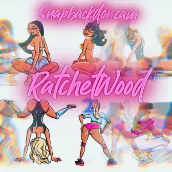 Ratchetwood 2 by Snapbackdoncam