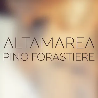 Altamarea by Pino Forastiere