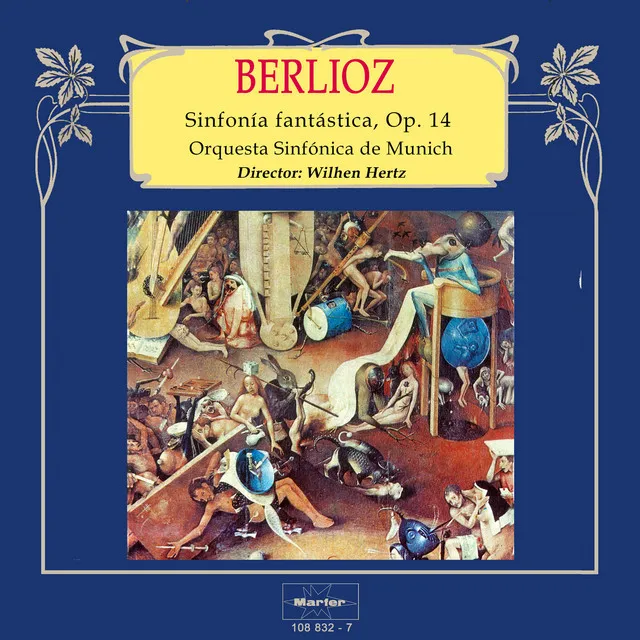 Berlioz: Sinfonía Fantástica, Op. 14