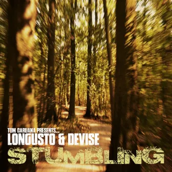 Tom Caruana Presents: Stumbling by Longusto