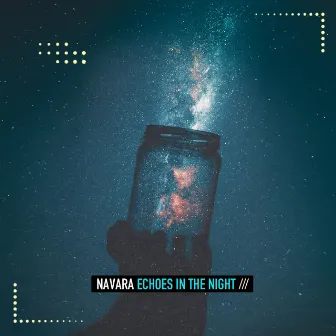 Echoes in the Night by Navara