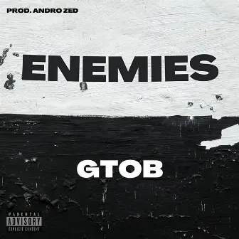 Enemies by G Tob