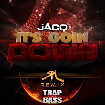 It's Goin Down by Jacq